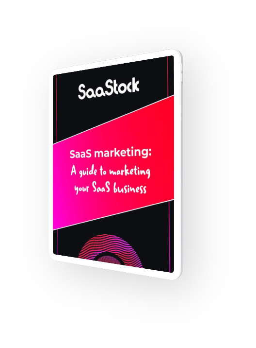 SaaS Marketing: A Guide to Marketing your SaaS Business
