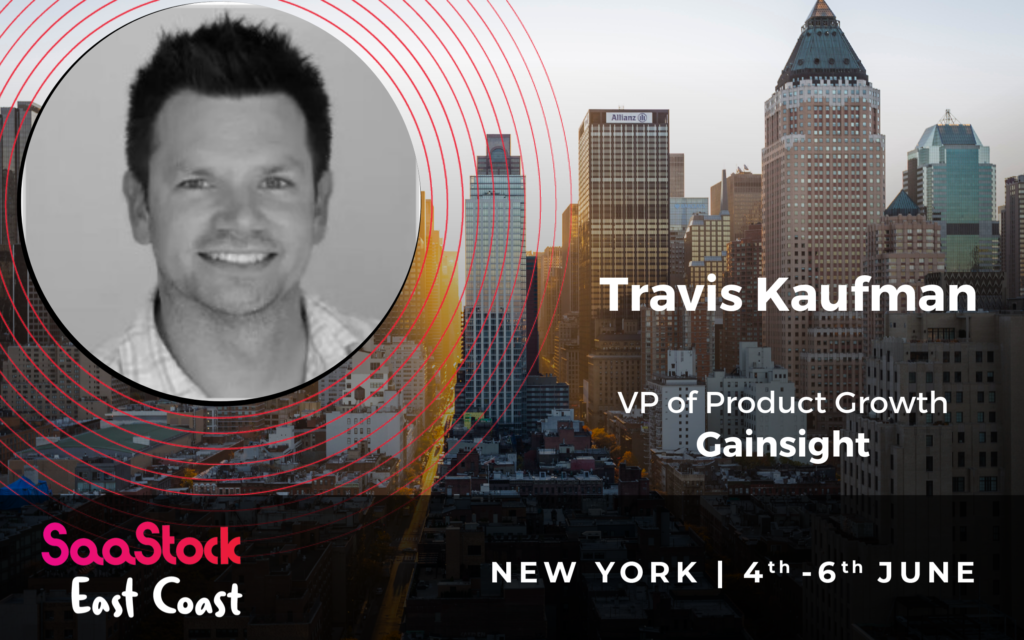 Travis Kaufman SaaStock East Coast