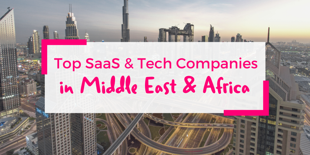 top saas companies middle east africa top saas companies middle east africa