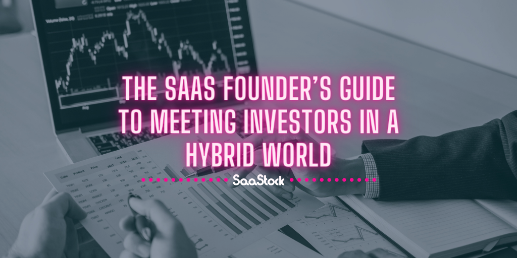 The-SaaS-Founders-Guide-to-Meeting-Investors-in-a-Hybrid-World