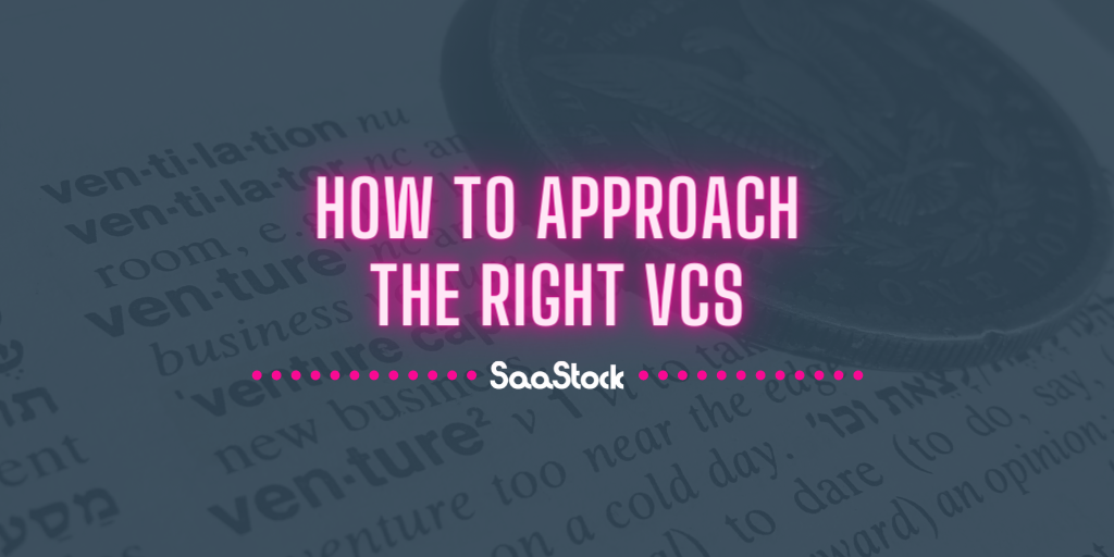 How to approach the right VCs How to approach the right VCs