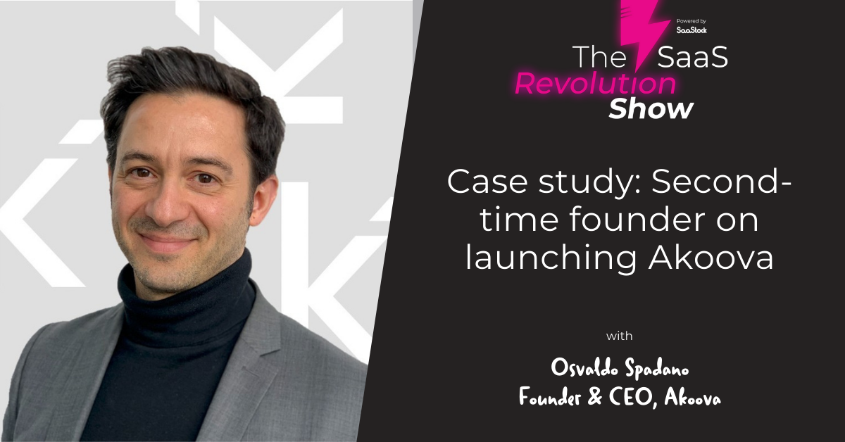 Second-time founder on launching Akoova with Osvaldo Spadano ...