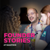 Founder Stories at SaaStock