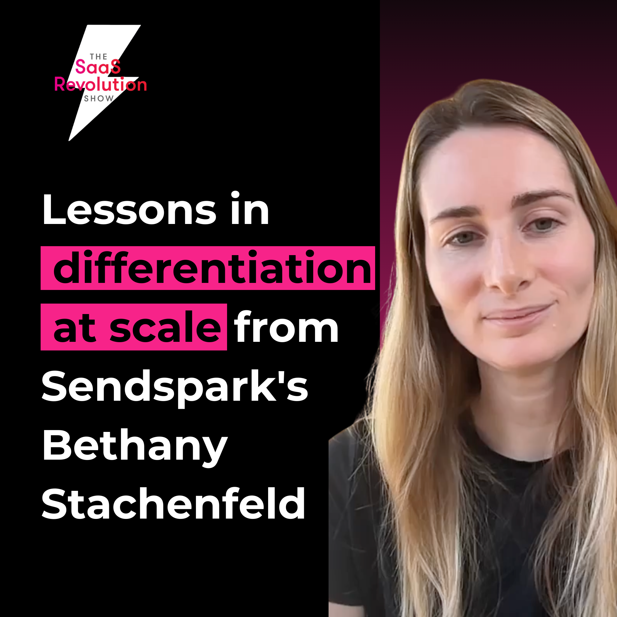 SaaS Revolution Show with Bethany Stachenfeld (Sendspark)