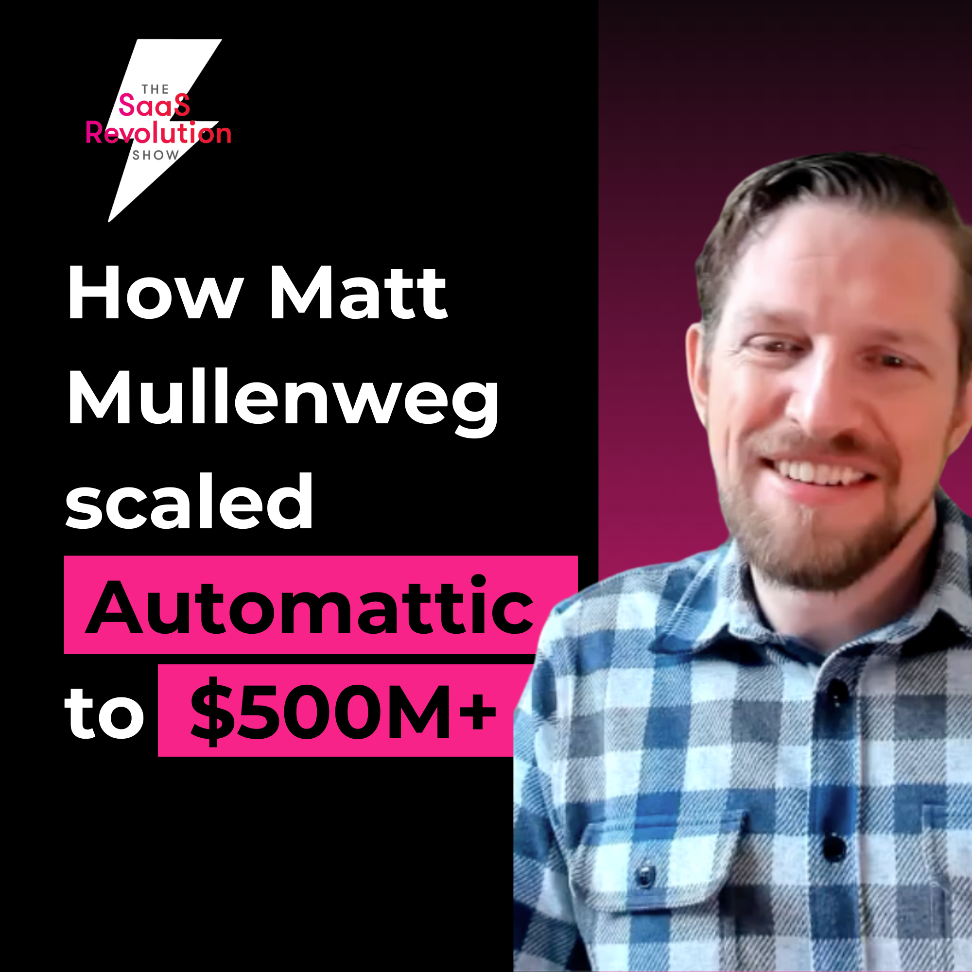 Matt Mullenweg SaaS Revolution Show