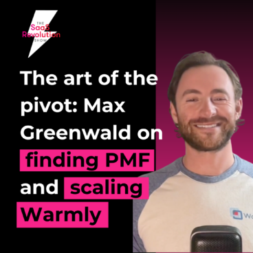 SaaS Revolution Show with Max Greenwald, Co-founder and CEO at Warmly.