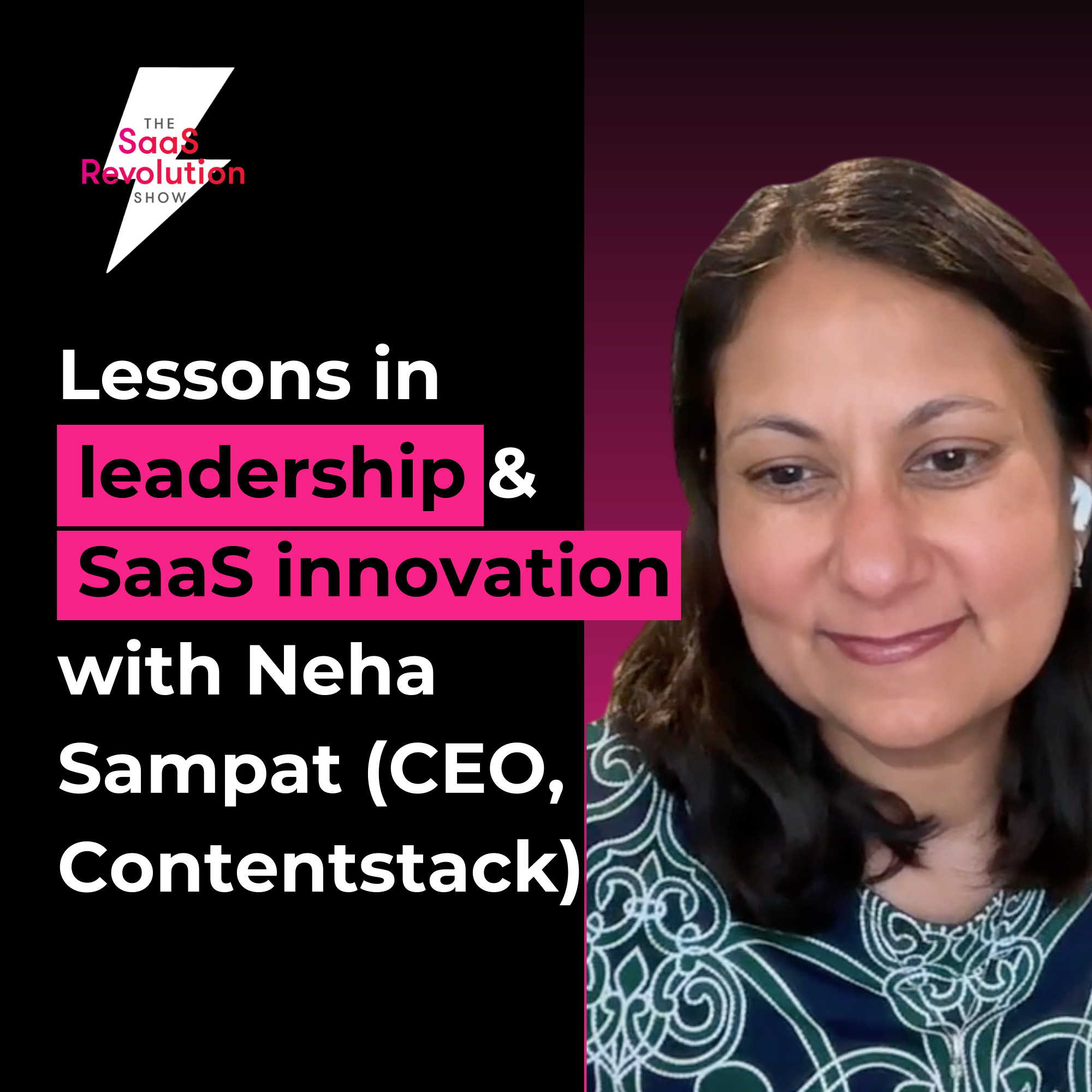 Neha Sampat SaaS Revolution Show