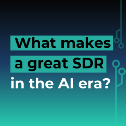 Blue to green gradient background. Copy reads "What makes a great SDR in the AI era?"