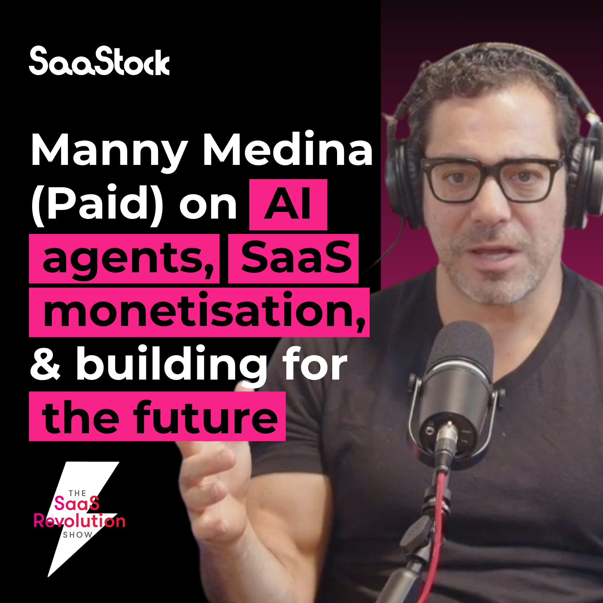 Manny Medina, Co-founder and CEO at Paid on The SaaS Revolution Show