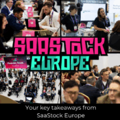 SaaStock Europe 2025. Quadrant with event photos. Copy reads: Your top takeaways from SaaStock Europe